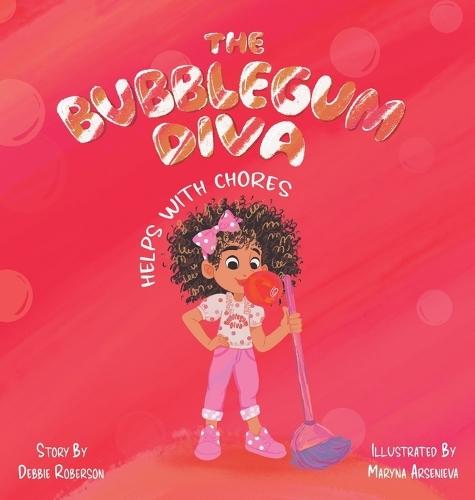 The Bubblegum Diva Helps with Chores