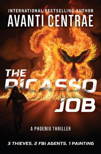 The Picasso Job - A Phoenix Thriller: A Phoenix Thriller