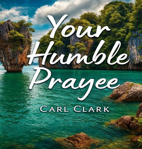 Your Humble Prayee: General Public Hard Cover