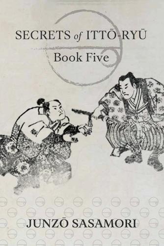 Secrets of Itto-ryu: Book Five