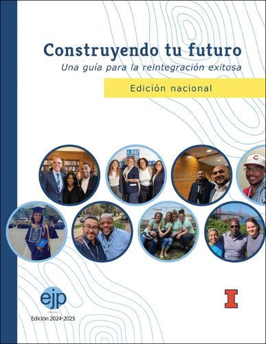 Construyendo Tu Futuro: Una Guía Para La Reintegración Exitosa, Edición Nacional