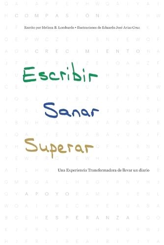 Escribir, Sanar, Superar: Una Experiencia Transformadora de llevar un diario""