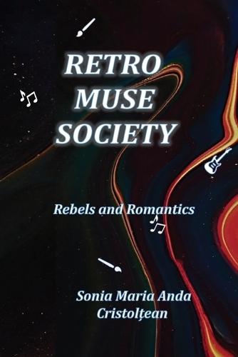 Retro Muse Society: Rebels and Romantics