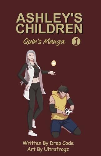 Ashley's Children: Volume 1: Quin's Manga