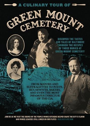 A Culinary Tour of Green Mount Cemetery