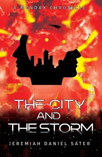 The City and the Storm: A Mendax Chronicle