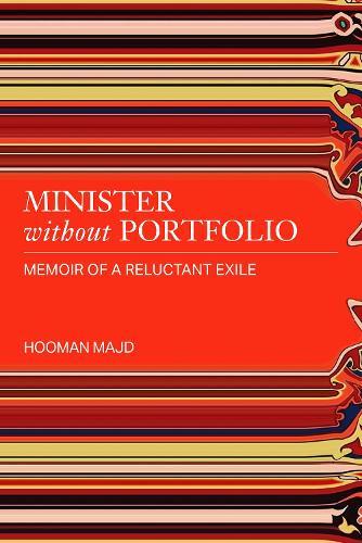Minister without Portfolio: Memoir of a Reluctant Exile