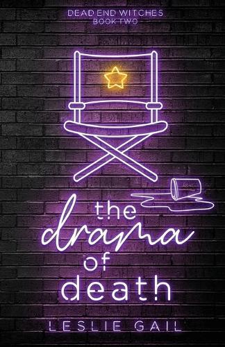 The Drama of Death: Dead End Witches - Book Two