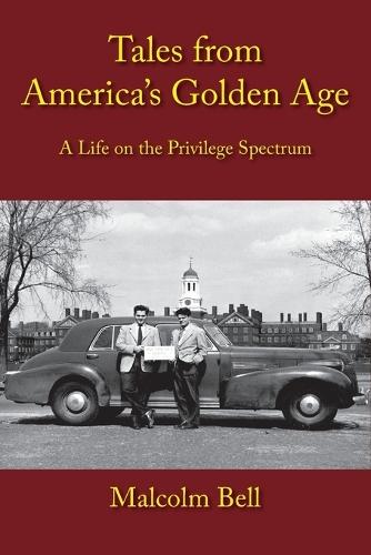 Tales from America's Golden Age, A Life in the Privilege Spectrum