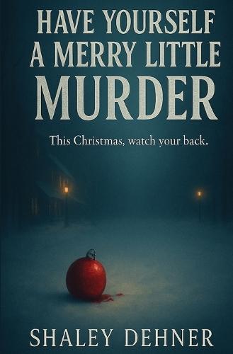 Have Yourself a Merry Little Murder