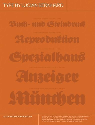 Type by Lucian Bernhard: Collected Specimen Booklets