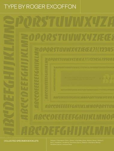 Type by Roger Excoffon: Collected Specimen Booklets