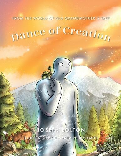 Dance of Creation: From the World of Old Grandmother's Tree