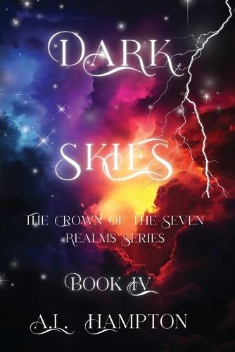 Dark Skies The Crown of the Seven Realms