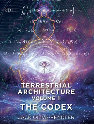Terrestrial Architecture Volume II The Codex: The Codex