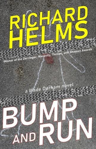 Bump and Run: a Wade Durham novel