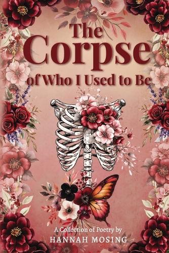 The Corpse of Who I Used to Be