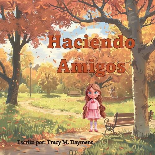Haciendo Amigos - en Español