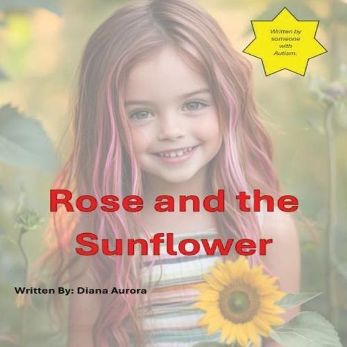 Rose and the Sunflower