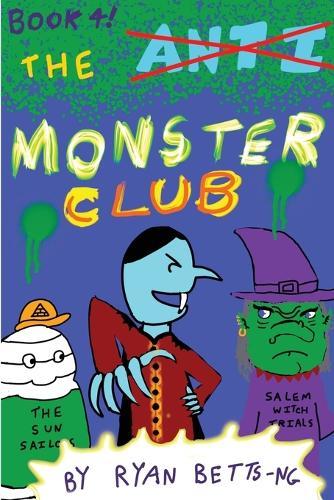 The Anti-Monster Club: The Monster Club