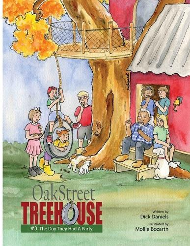 Oak Street Treehouse: The Day They Had A Party