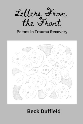 Letters From The Front: Poems In Trauma Recovery