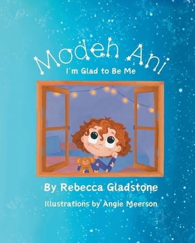 Modeh Ani: I'm Glad to Be Me