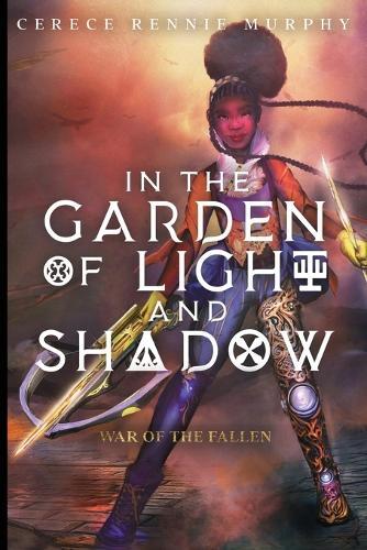 In the Garden of Light and Shadow: War of the Fallen