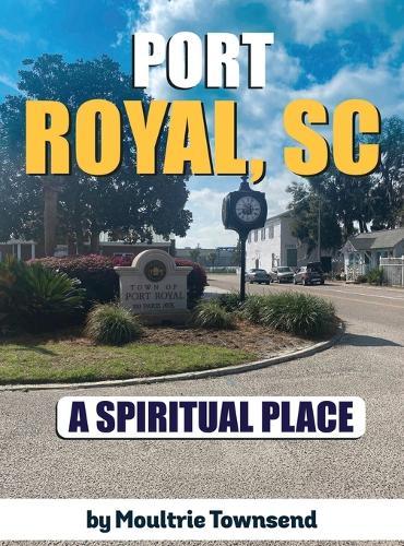 Port Royal: A Spiritual Place
