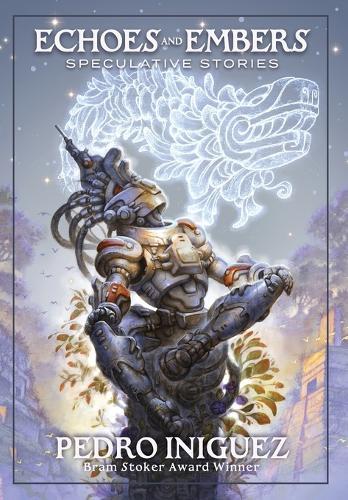 Echoes and Embers: Speculative Stories