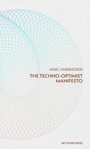 Techno-Optimist Manifesto