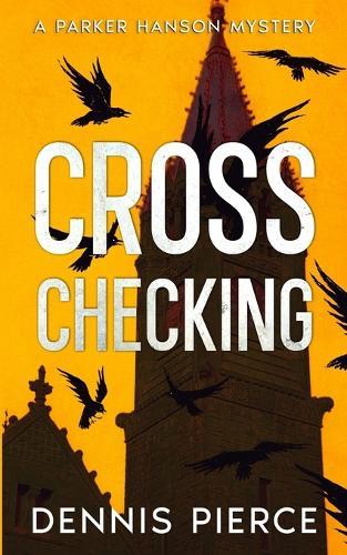 Cross Checking: A Parker Hanson mystery