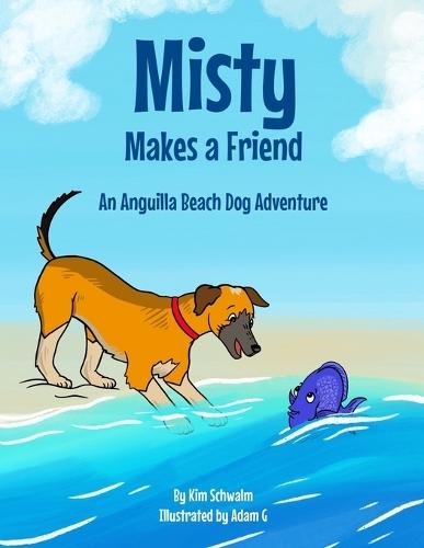 Misty Makes a Friend: An Anguilla Beach Dog Adventure