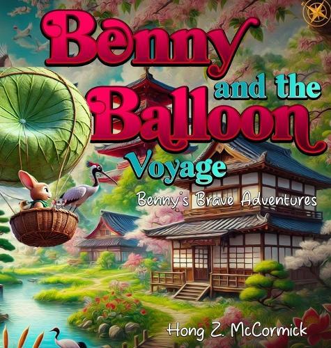 Benny and the Balloon Adventure: Benny's Brave Aventures