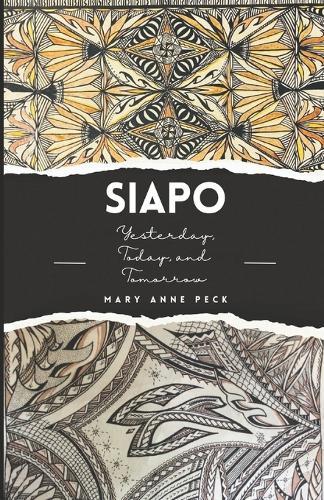 Siapo: Yesterday, Today, and Tomorrow