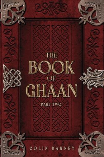 The Book of Ghaan, Part Two