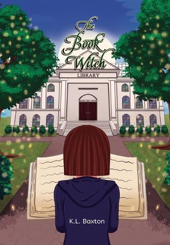 The Book Witch: An Urban Fantasy Coming-of-Age Novel