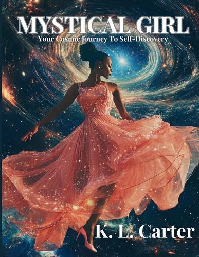Mystical Girl: A Cosmic Journey to Your Self-Discovery