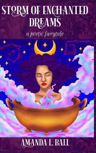 Storm of Enchanted Dreams: a poetic fairytale