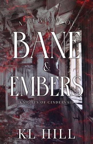 A Legion of Bane and Embers