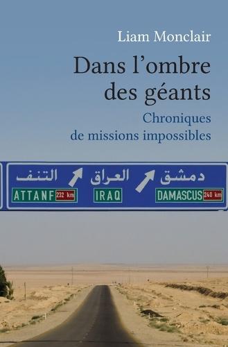 Dans l'Ombre des Géants: Chroniques de Missions Impossibles