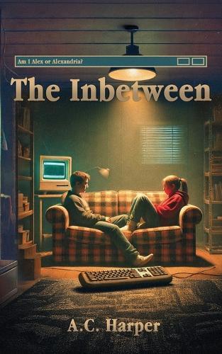 The Inbetween: Am I Alex or Alexandria?