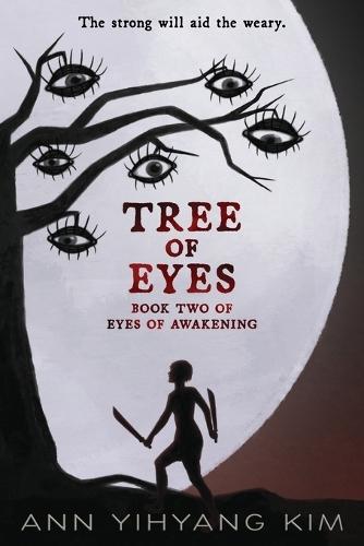 Tree of Eyes: Book Two of Eyes of Awakening