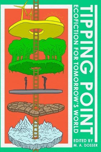 Tipping Point: Ecofiction for Tomorrow's World