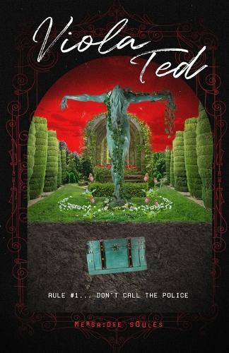 Viola Ted: Rule #1... Don't Call the Police