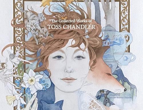 The Collected Works of Toss Chandler