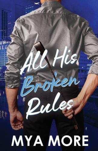 All His Broken Rules