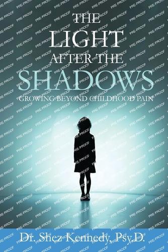 The Light After The Shadows: Growing Beyond Childhood Pain
