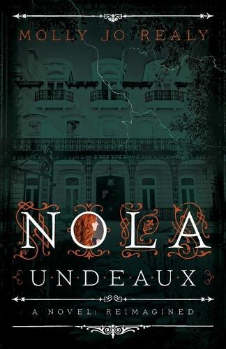 Nola: A Novel, Reimagined