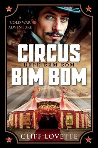 Circus Bim Bom: A Cold War Adventure